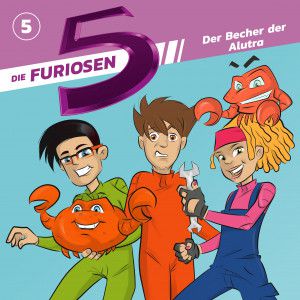 Die Furiosen 5 - Der Becher der Alutra